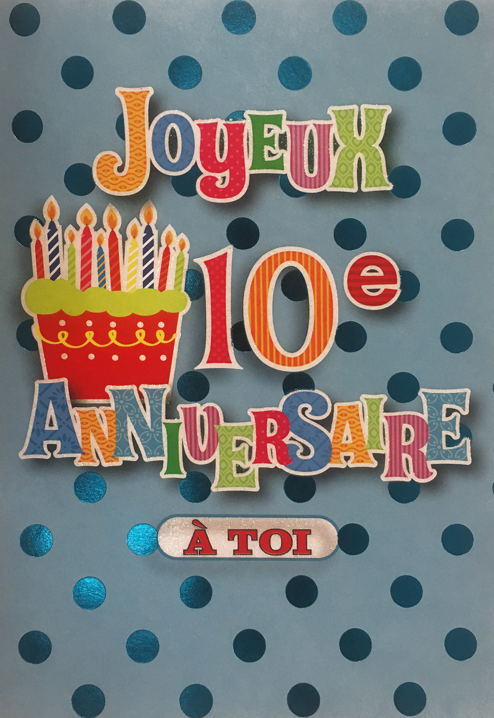 Carte Joyeux Anniversaire 10 ans - Méga Fête