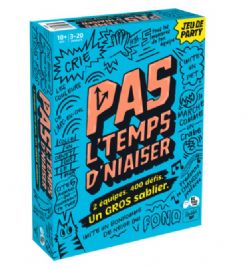 JEU PAS L'TEMPS D'NIAISER !