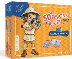 // JEU AMELIO - 50+ FAÇONS DE JOUER AVEC LES MOTS PHOTOS